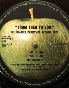 ” FROM THEN TO YOU ” THE BEATLES CHRISTMAS RECORD, 1970